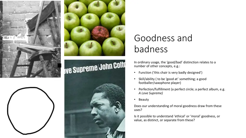 goodness and badness