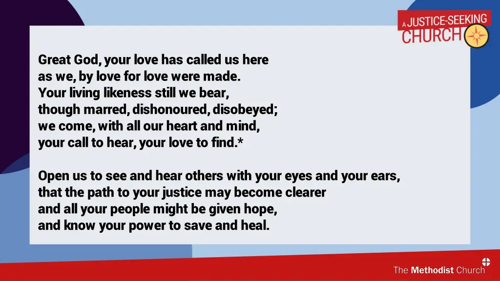 great god your love has called us here