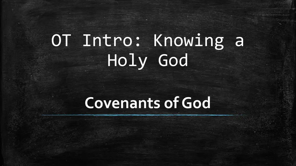 ot intro knowing a holy god 1