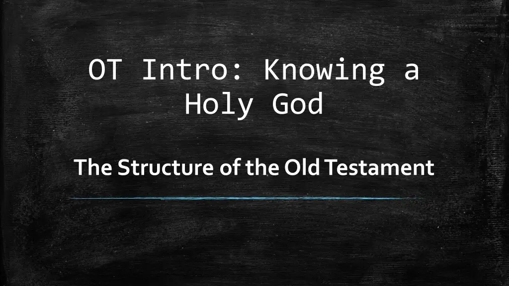 ot intro knowing a holy god