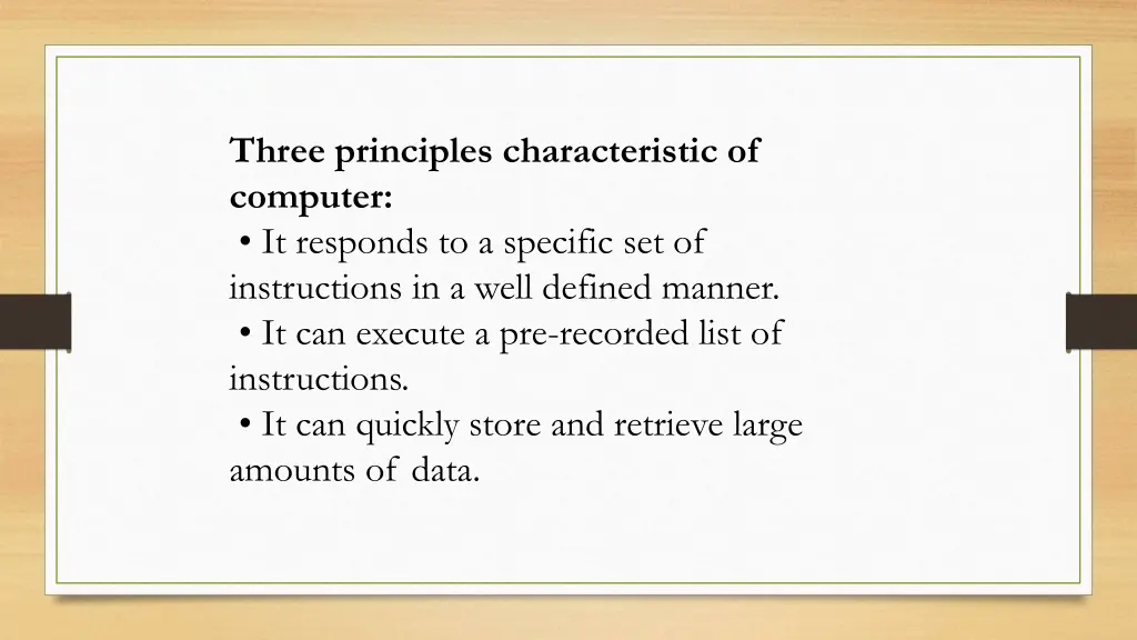 three principles characteristic of computer