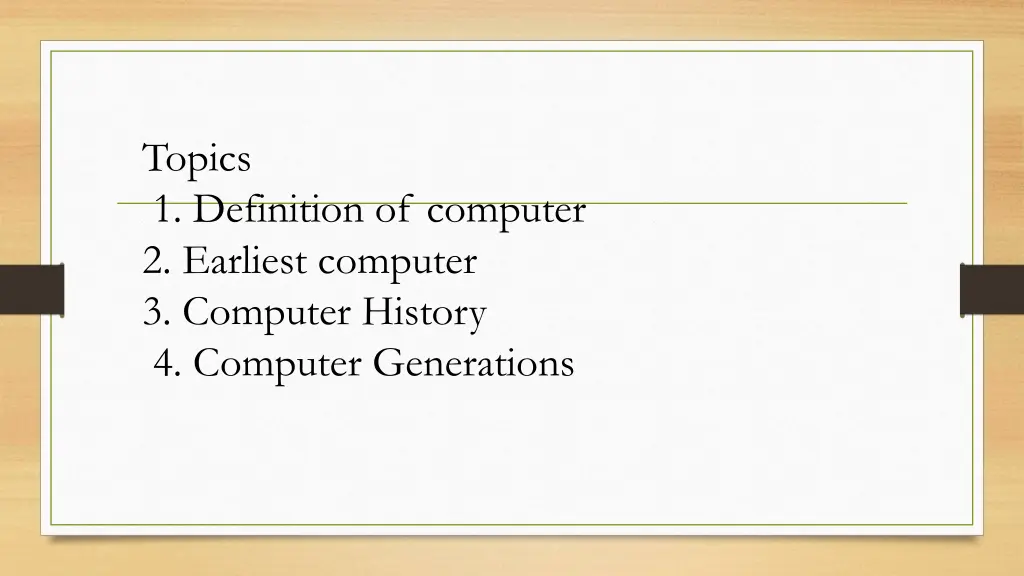 topics 1 definition of computer 2 earliest