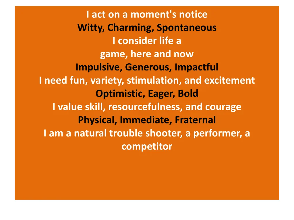 i act on a moment s notice witty charming