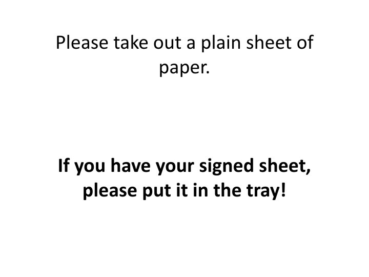 please take out a plain sheet of paper