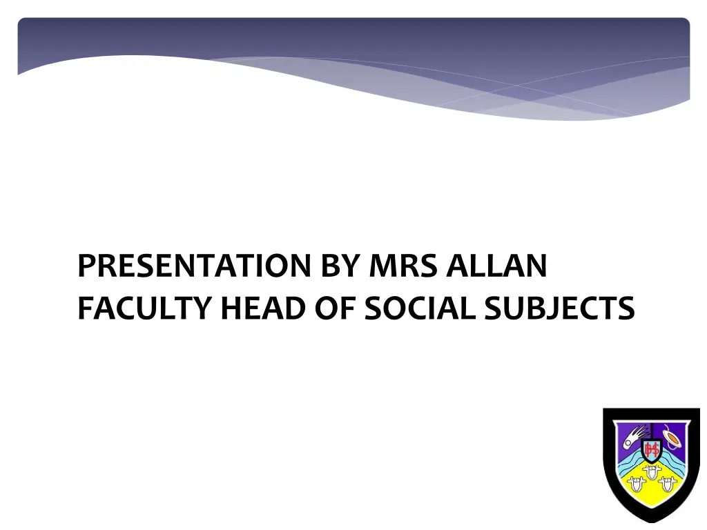 presentation by mrs allan faculty head of social
