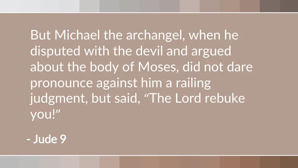 but michael the archangel when he disputed with