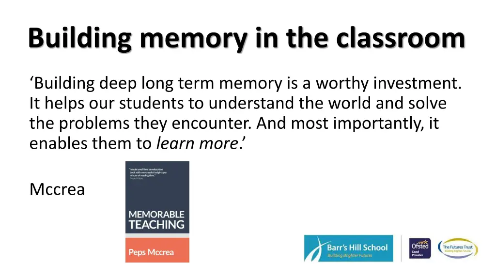 building memory in the classroom