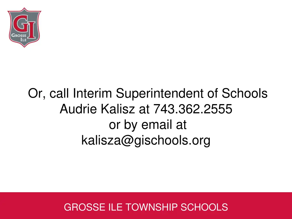or call interim superintendent of schools audrie
