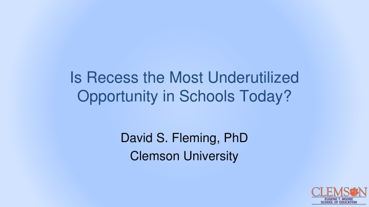 is recess the most underutilized opportunity