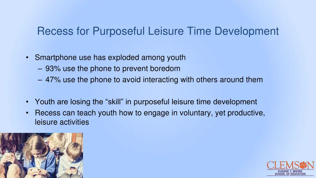 recess for purposeful leisure time development