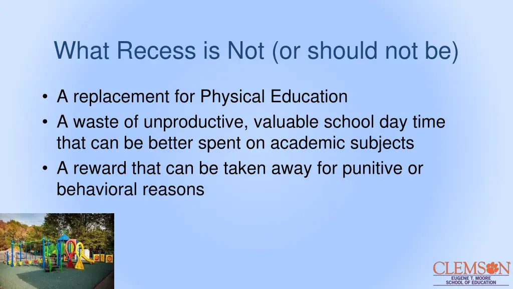 what recess is not or should not be