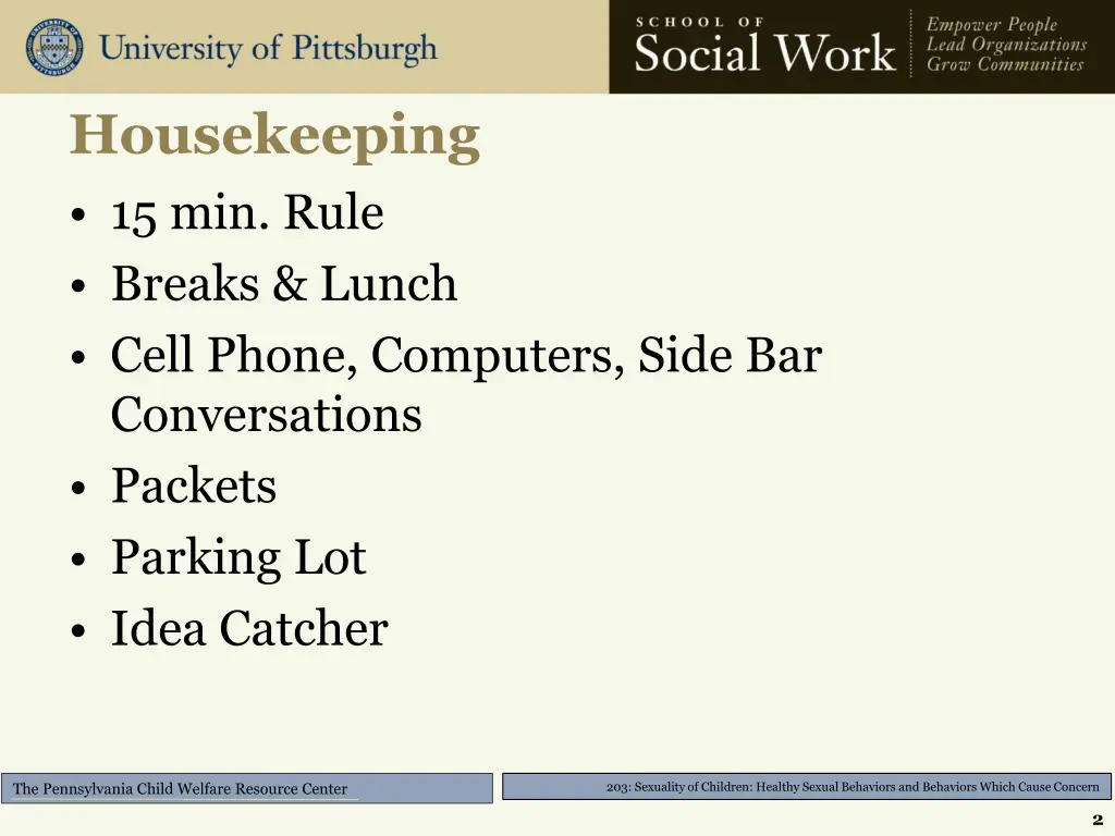 housekeeping 15 min rule breaks lunch cell phone