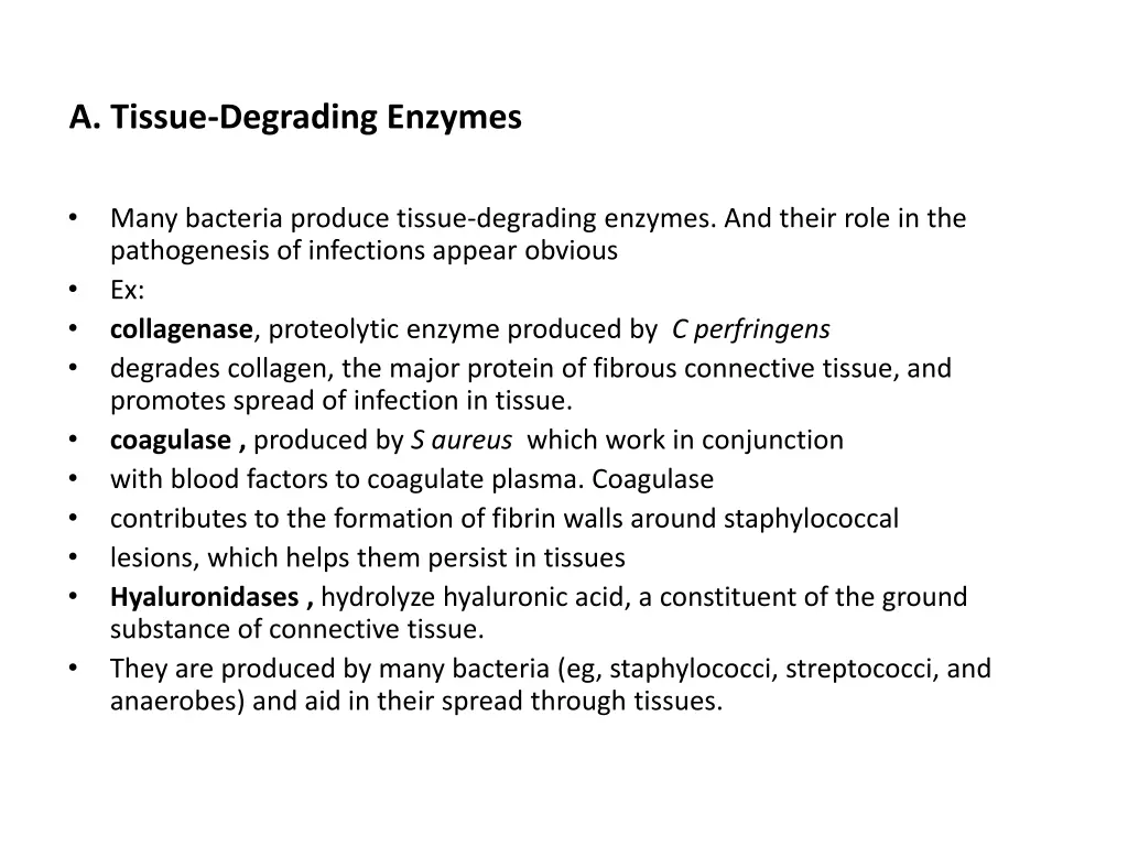 a tissue degrading enzymes