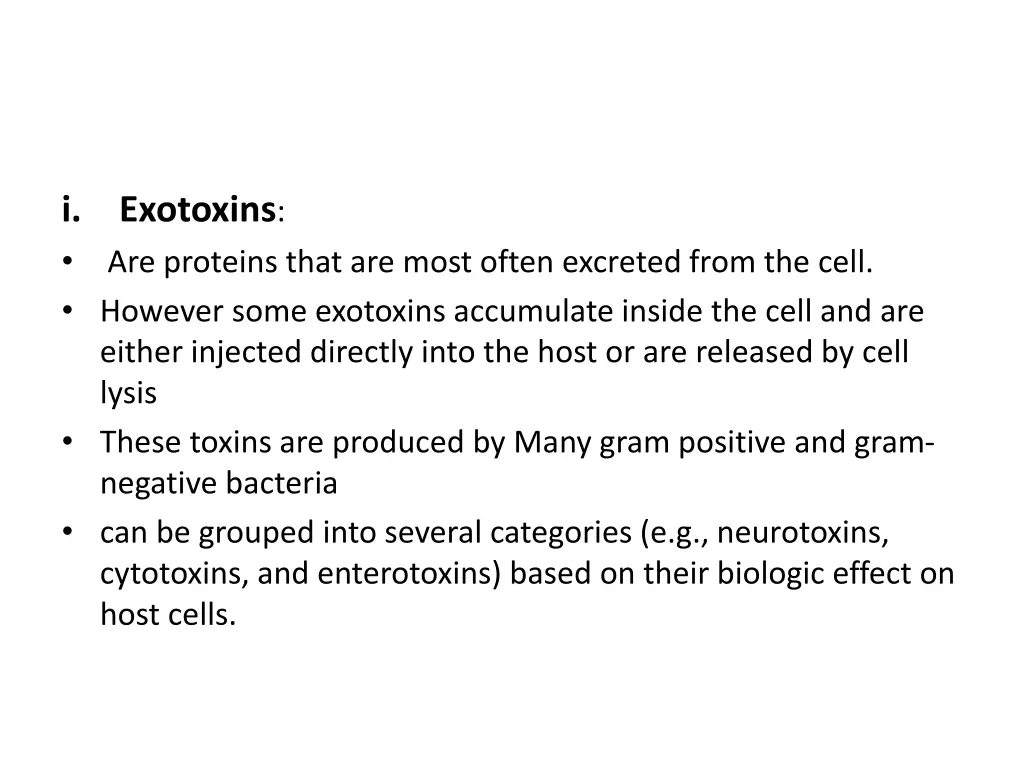 i however some exotoxins accumulate inside