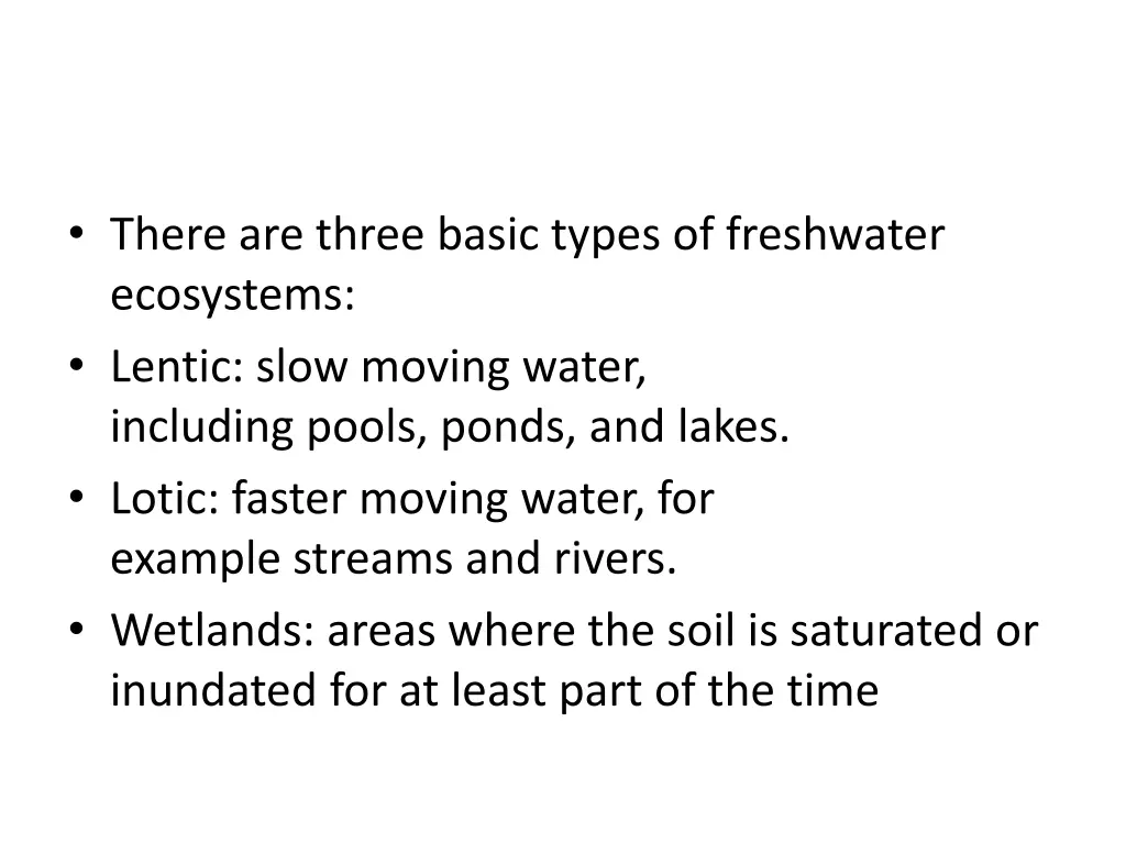 there are three basic types of freshwater