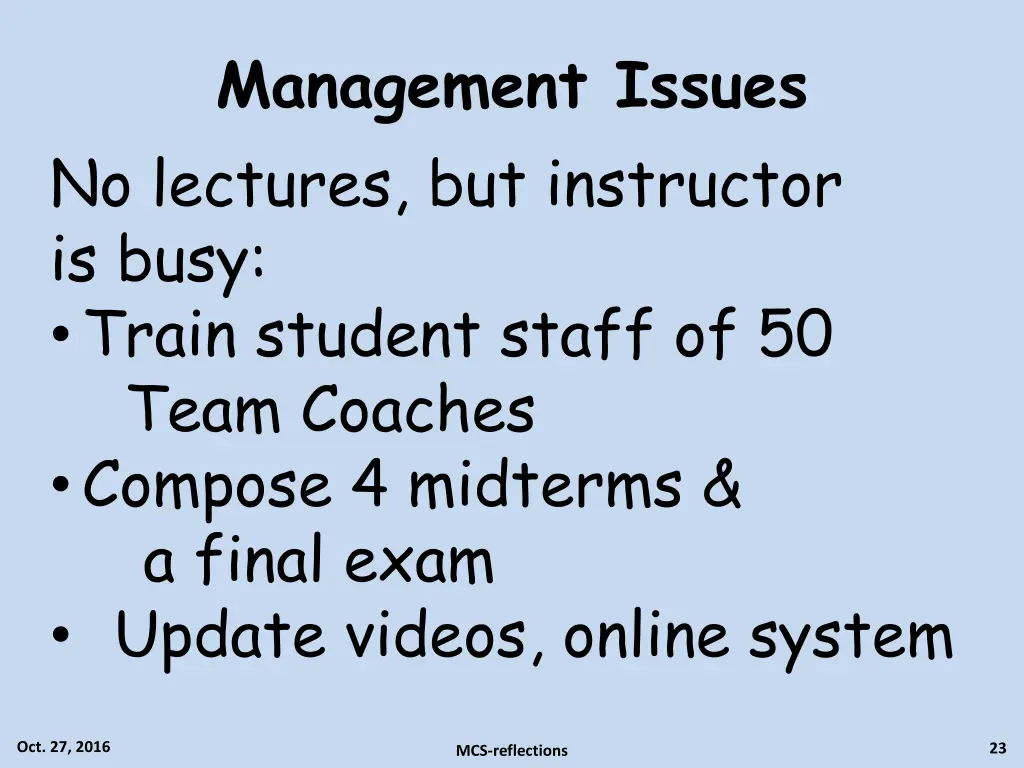 management issues no lectures but instructor