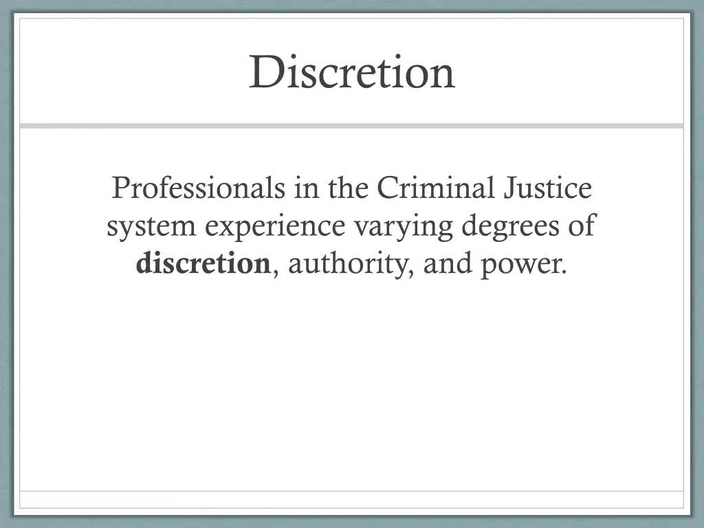 discretion