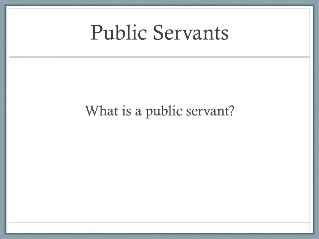 public servants
