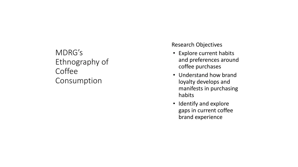 research objectives explore current habits