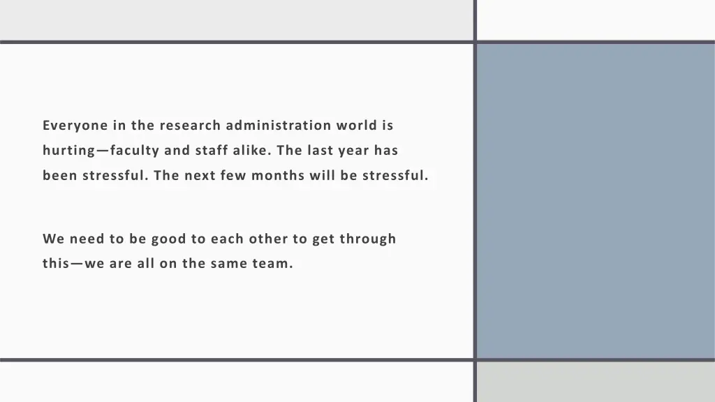 everyone in the research administration world is