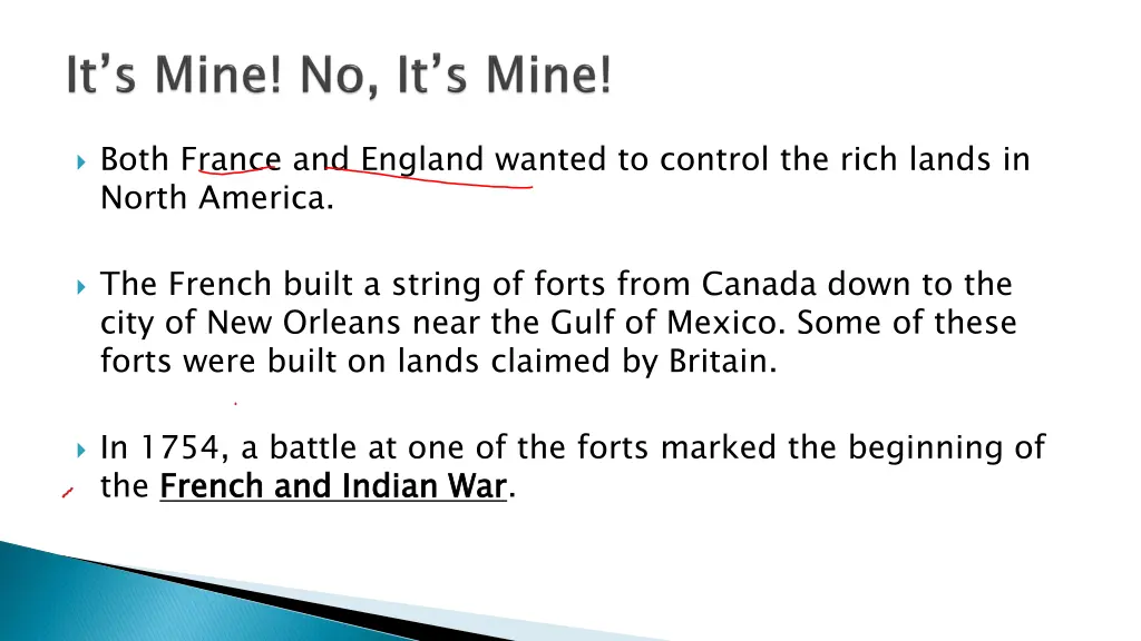 both france and england wanted to control