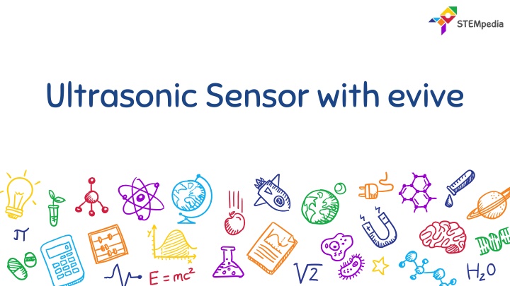 ultrasonic sensor with evive