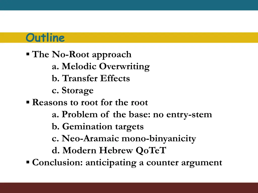 outline the no root approach a melodic