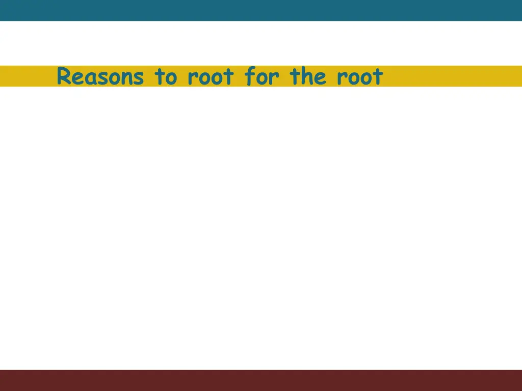 reasons to root for the root