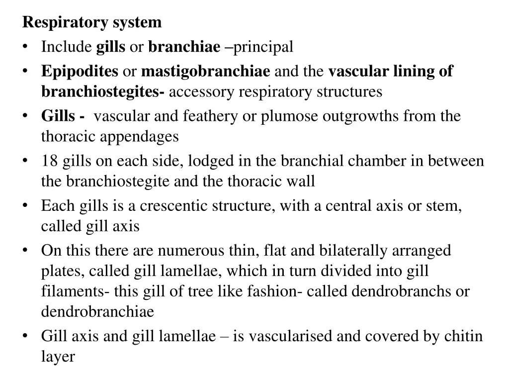respiratory system include gills or branchiae