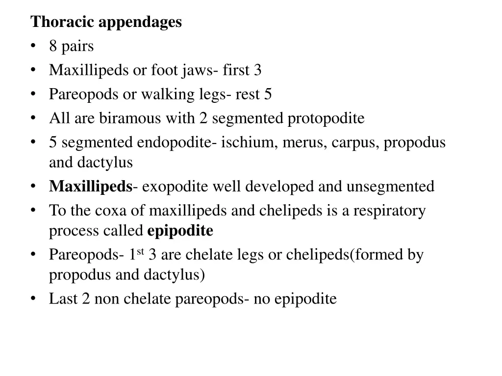 thoracic appendages 8 pairs maxillipeds or foot