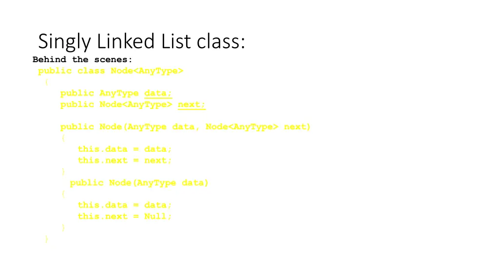 singly linked list class behind the scenes public