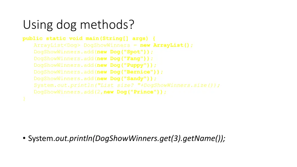 using dog methods