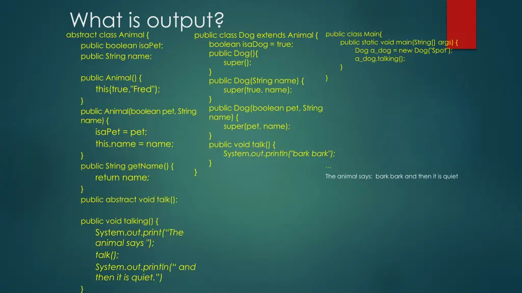 what is output abstract class animal public