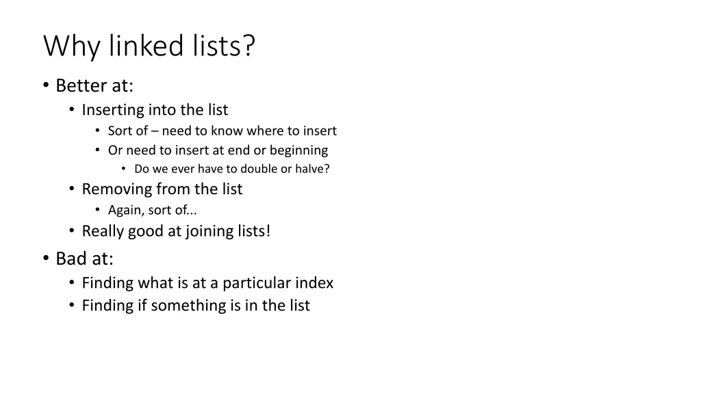 why linked lists better at inserting into