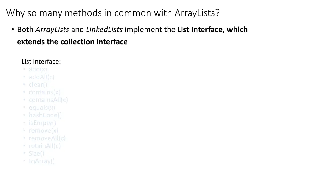 why so many methods in common with arraylists