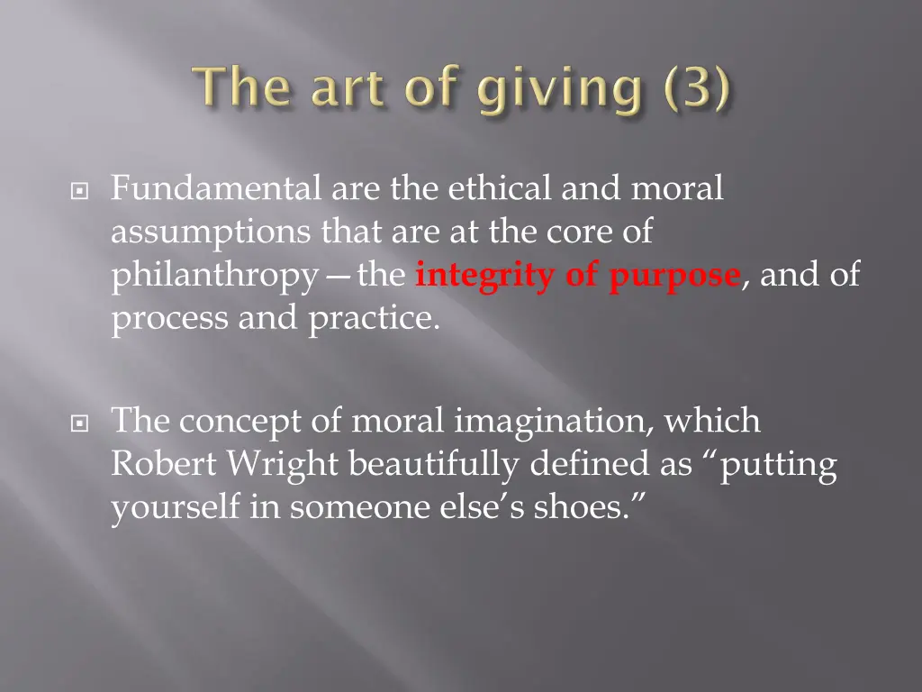 fundamental are the ethical and moral assumptions