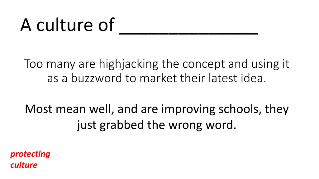 a culture of