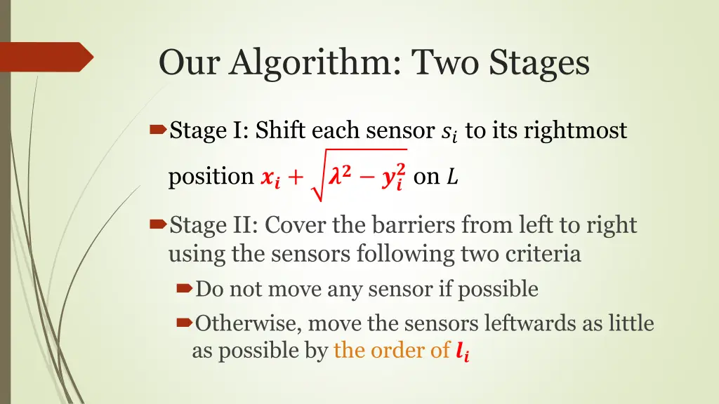 our algorithm two stages