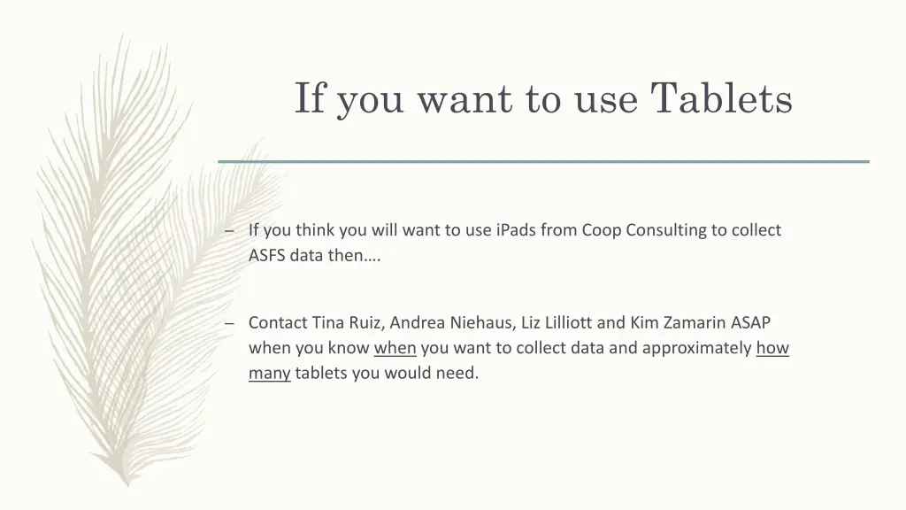 if you want to use tablets