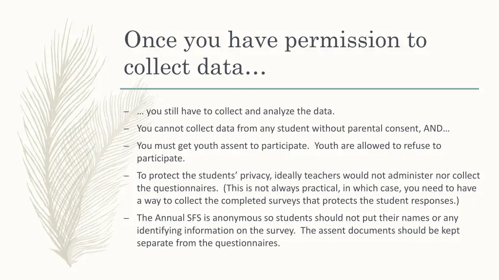 once you have permission to collect data