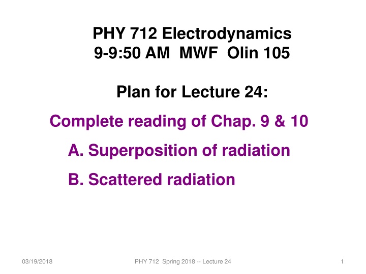 phy 712 electrodynamics 9 9 50 am mwf olin 105