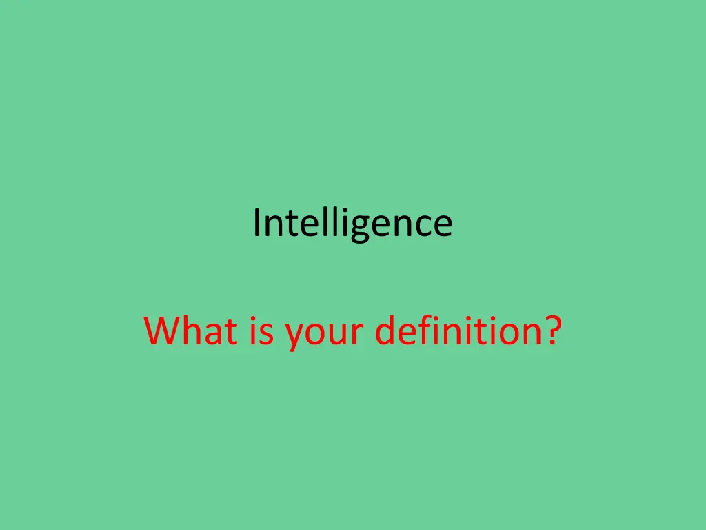 intelligence