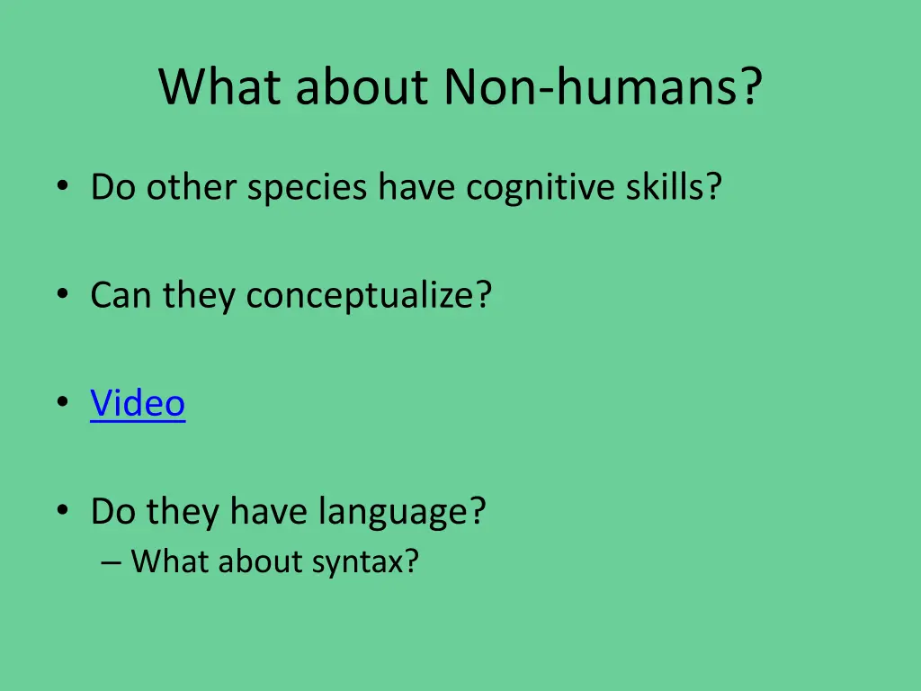what about non humans
