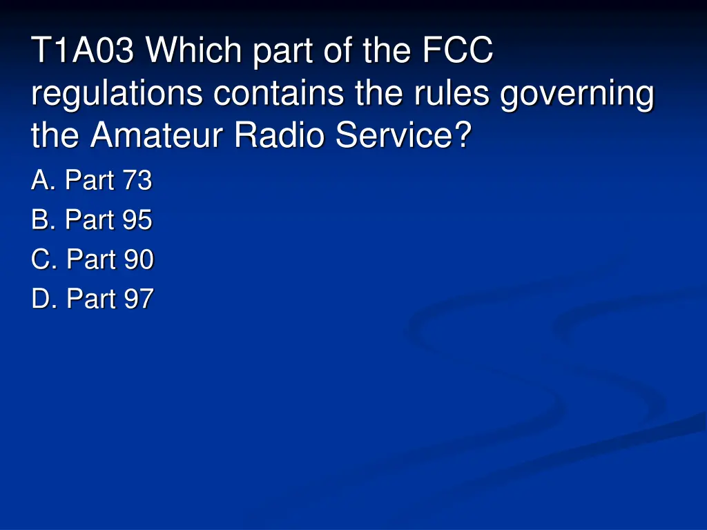 t1a03 which part of the fcc regulations contains
