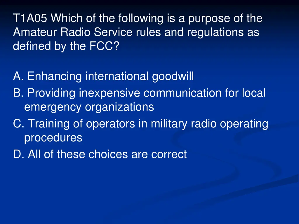 t1a05 which of the following is a purpose