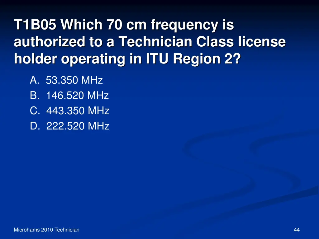 t1b05 which 70 cm frequency is authorized