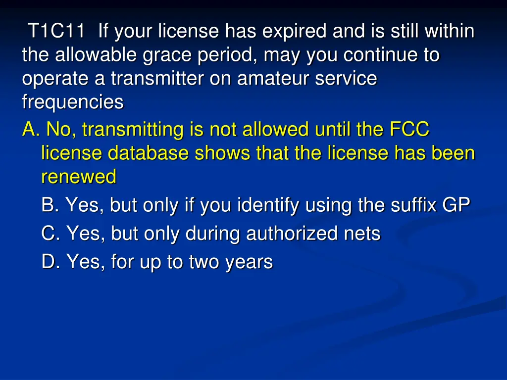 t1c11 if your license has expired and is still 1