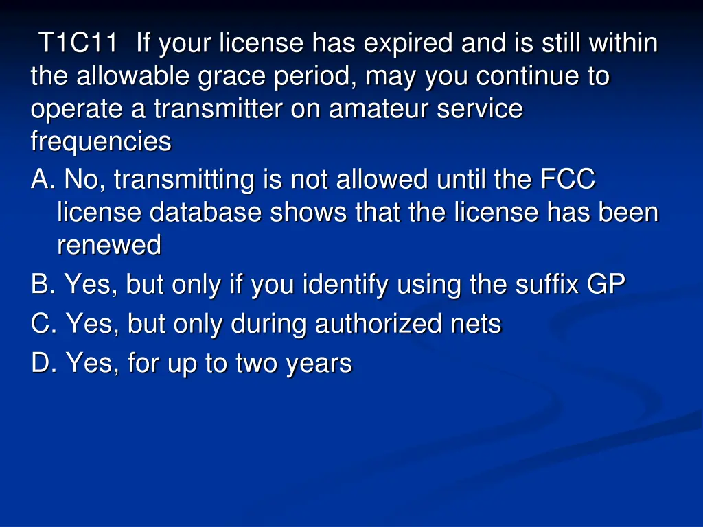 t1c11 if your license has expired and is still