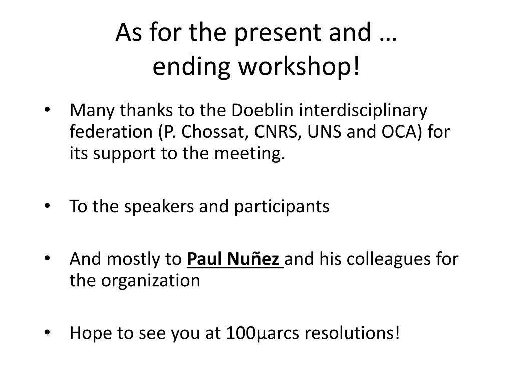 as for the present and ending workshop