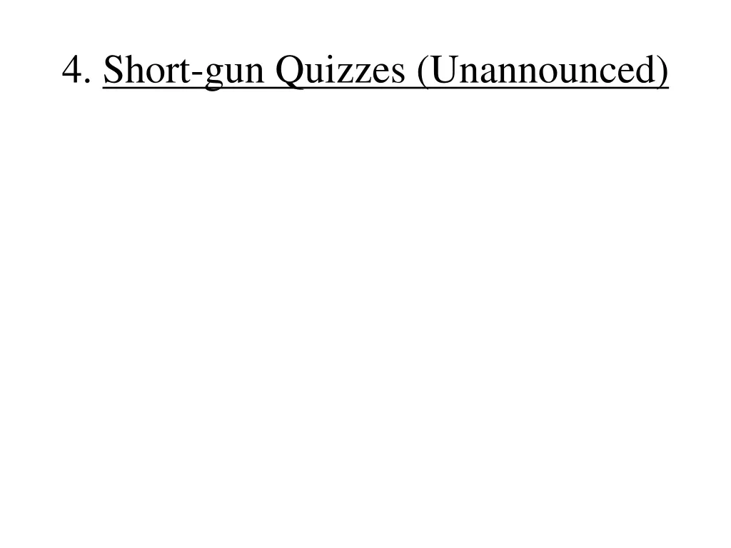 4 short gun quizzes unannounced